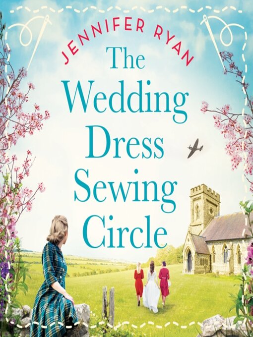 Title details for The Wedding Dress Sewing Circle by Jennifer Ryan - Available